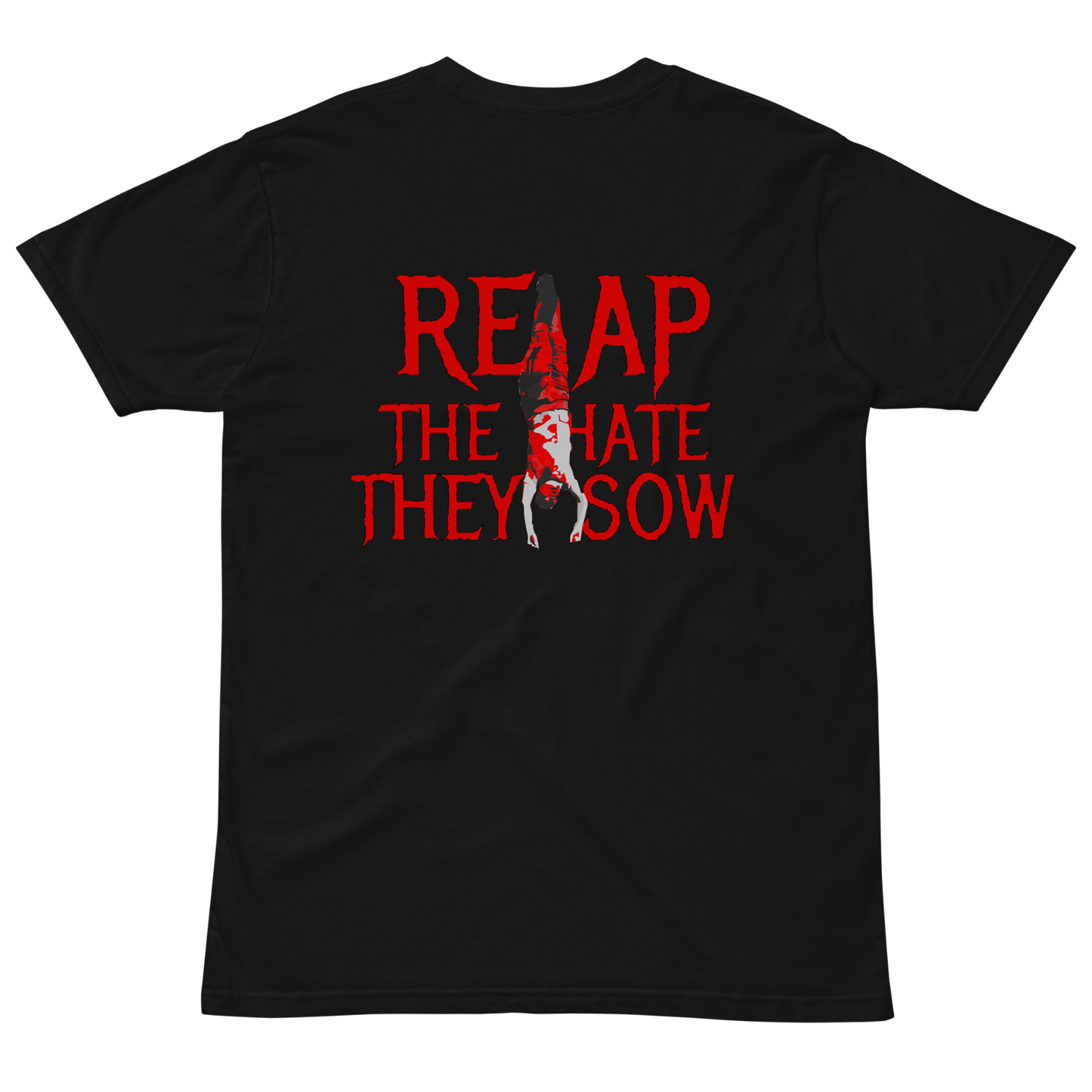 Reap The Hate They Sow Tee - New Makhnovia  - 