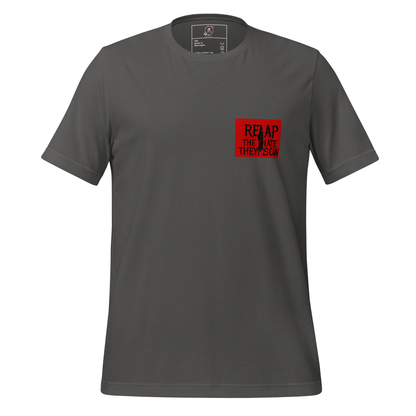 [LARGE SIZE] Reap the Hate They Sow Tee