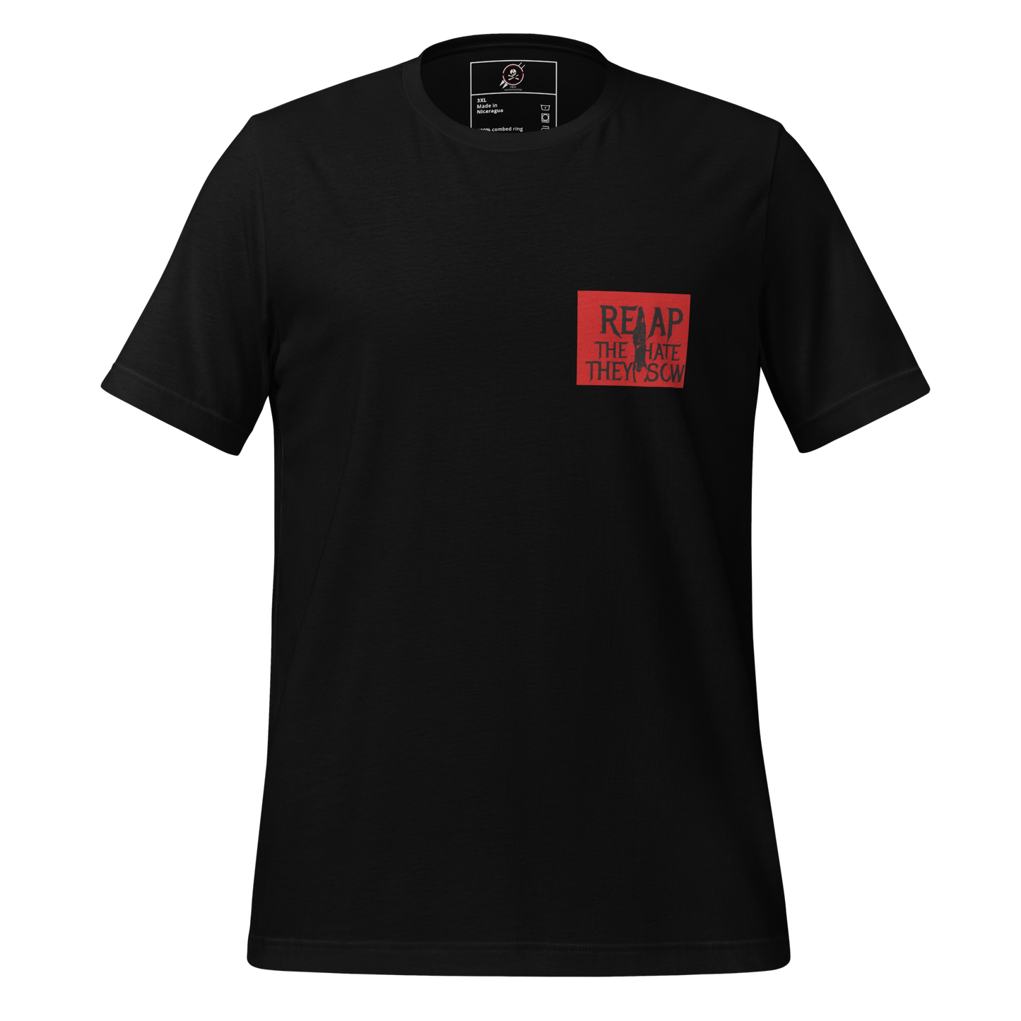 [LARGE SIZE] Reap the Hate They Sow Tee