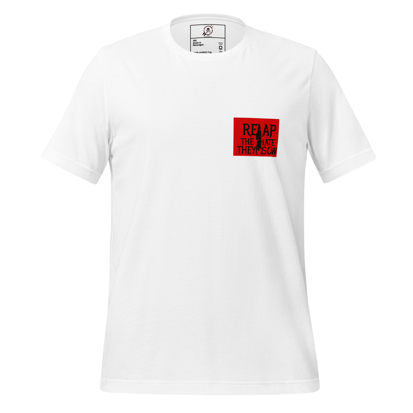 [LARGE SIZE] Reap the Hate They Sow Tee